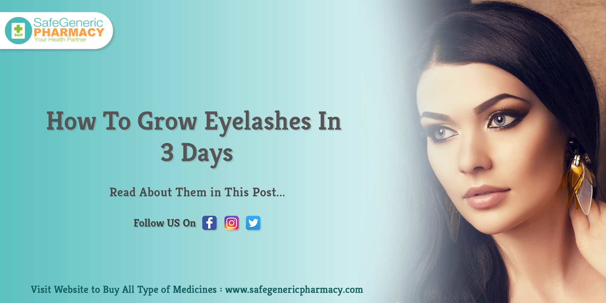 How To Grow Eyelashes In 3 Days Safe Generic Pharmacy Blog