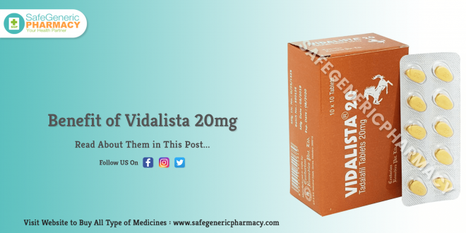 Benefit of Vidalista 20mg