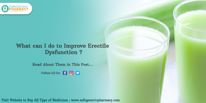 What can I do to Improve Erectile Dysfunction
