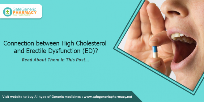 Connection between High Cholesterol and Erectile Dysfunction (ED)?