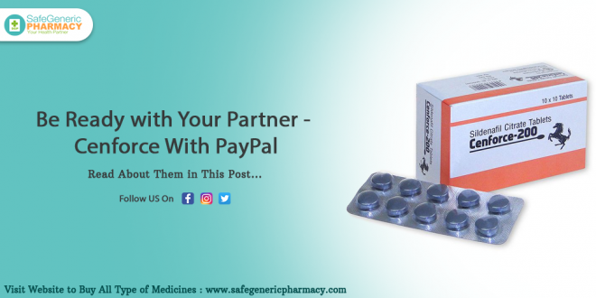 Be Ready with Your Partner - Cenforce With PayPal